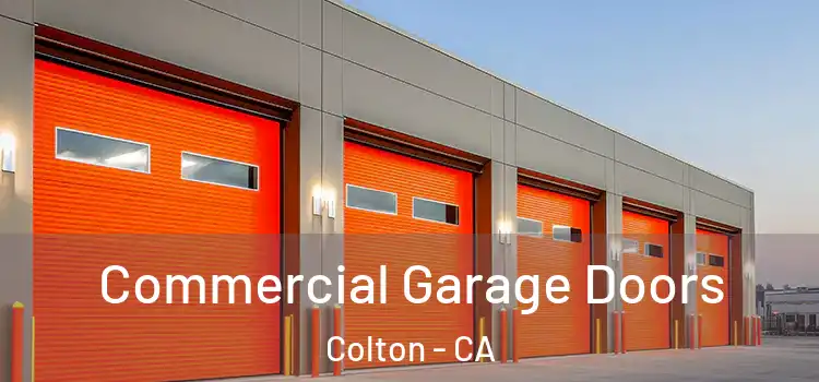  Commercial Garage Doors Colton - CA