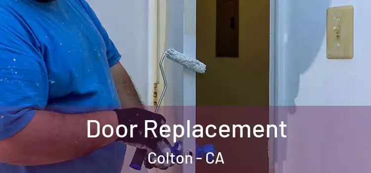 Door Replacement Colton - CA