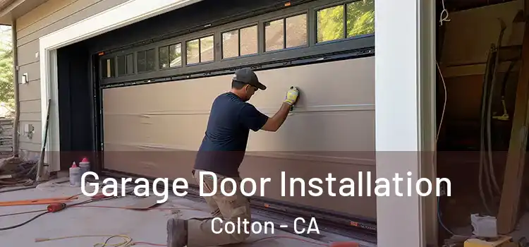  Garage Door Installation Colton - CA