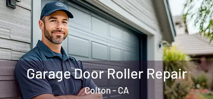  Garage Door Roller Repair Colton - CA