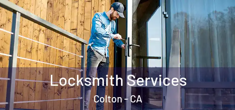 Locksmith Services Colton - CA