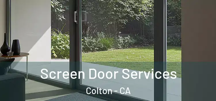 Screen Door Services Colton - CA